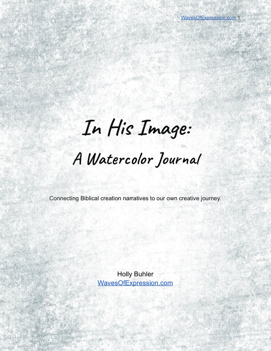 In His Image: A Creative Bible Watercolor Digital Journal